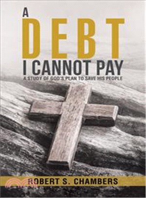 A Debt I Cannot Pay ─ A Study of God Plan to Save His People