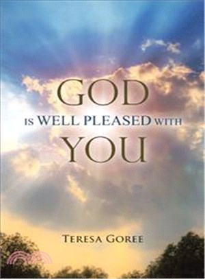 God Is Well Pleased With You