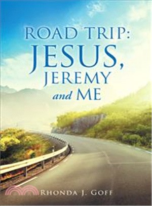 Road Trip ─ Jesus, Jeremy and Me