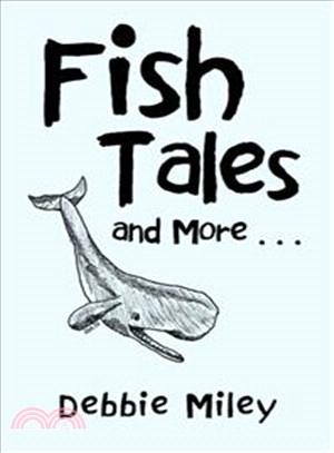 Fish Tales and More