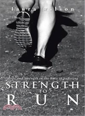 Strength to Run ─ Hope and Strength in the Race of Suffering