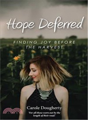 Hope Deferred ─ Finding Joy Before the Harvest