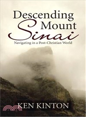 Descending Mount Sinai ─ Navigating in a Post-christian World