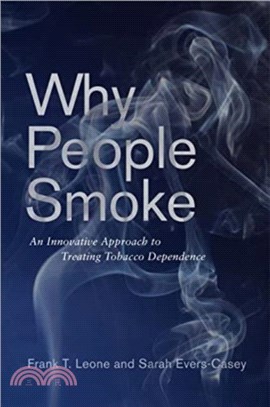 Why People Smoke：An Innovative Approach to Treating Tobacco Dependence