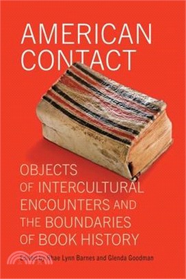 American Contact: Objects of Intercultural Encounters and the Boundaries of Book History