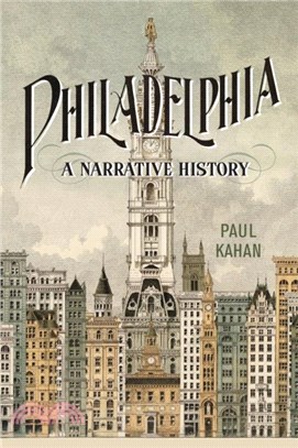 Philadelphia：A Narrative History