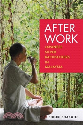 After Work：Japanese Silver Backpackers in Malaysia