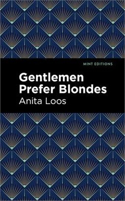 Gentlemen Prefer Blondes: The Intimate Diary of a Professional Lady