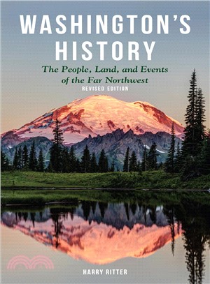 Washington's History ― The People, Land, and Events of the Far Northwest