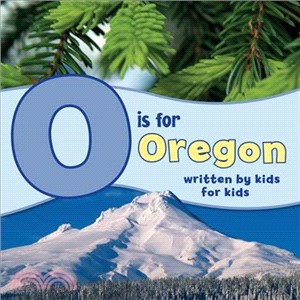 O Is for Oregon ― Written by Kids for Kids