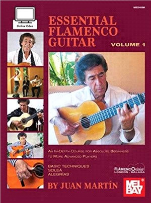 Essential Flamenco Guitar：Volume 1