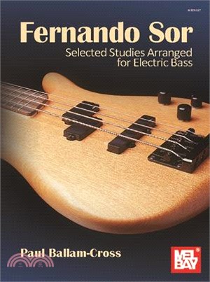 Sor, Fernando: Selected Studies Arranged for Electric Bass