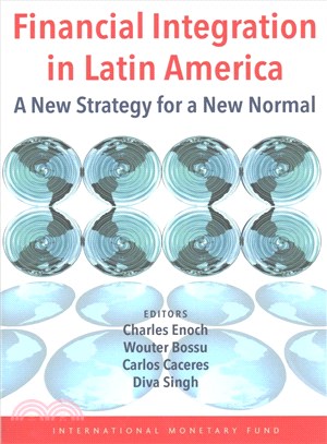 Financial Integration in Latin America ─ A New Strategy for a New Normal