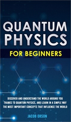 Quantum Physics for Beginners