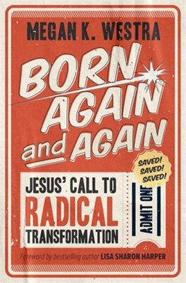 Born Again and Again ― Jesus Call to Radical Transformation