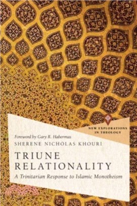 Triune Relationality：A Trinitarian Response to Islamic Monotheism