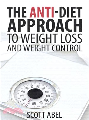The Anti-diet Approach to Weight Loss and Weight Control