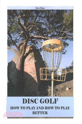 Disc Golf ― How to Play, and How to Play Better