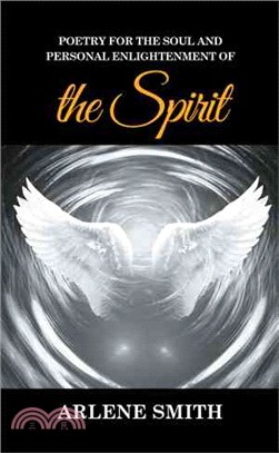 Poetry for the Soul and Personal Enlightenment of the Spirit