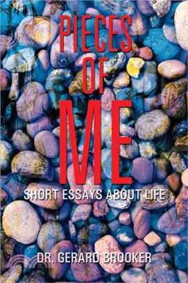 Pieces of Me ― Short Essays About Life