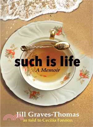 Such Is Life ― A Memoir by Jill Graves-thomas