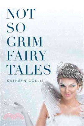 Not So Grim Fairy Tales
