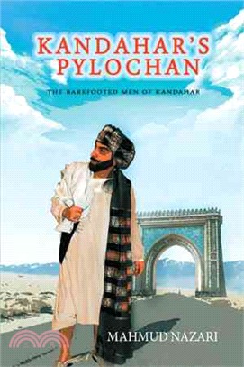 Kandahar's Pylochan ─ The Barefooted Men of Kandahar