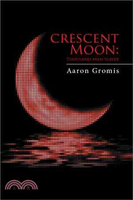 Crescent Moon ─ Thousand-man Slayer