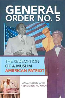 General Order No. 5 ― The Redemption of a Muslim American Patriot