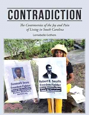 Contradiction ─ The Controversies of the Joy and Pain of Living in South Carolina