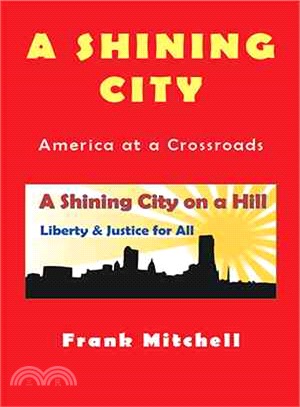 A Shining City ─ America at a Crossroads