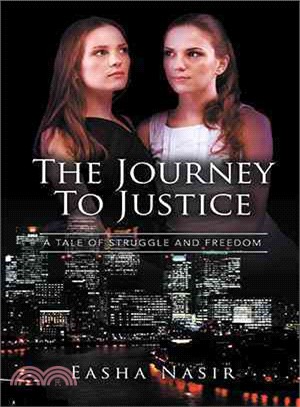 The Journey to Justice ― A Tale of Struggle and Freedom