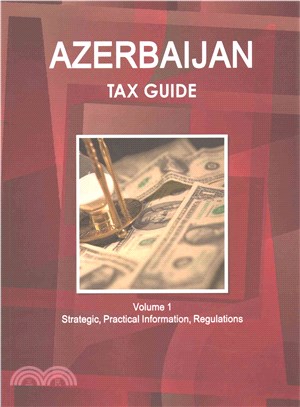Azerbaijan Tax Guide ― Strategic Information and Basic Regulations