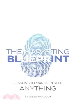 The Marketing Blueprint ― Lessons to Market & Sell Anything