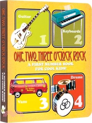 One, Two, Three O'clock, Rock ― A First Number Book for Cool Kids