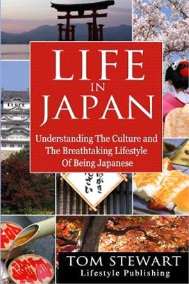 Life in Japan ― Understanding the Culture and Breathtaking Lifestyle of Being Japanese