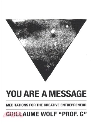 You Are a Message