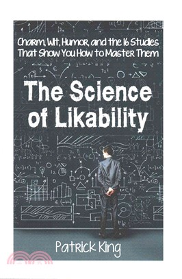 The Science of Likability ― Charm, Wit, Humor