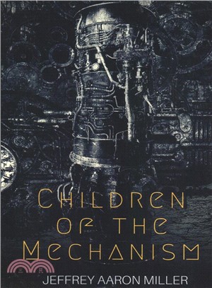 Children of the Mechanism