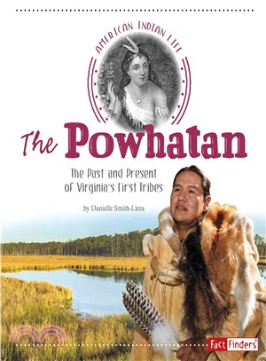 The Powhatan ─ The Past and Present of Virginia's First Tribes