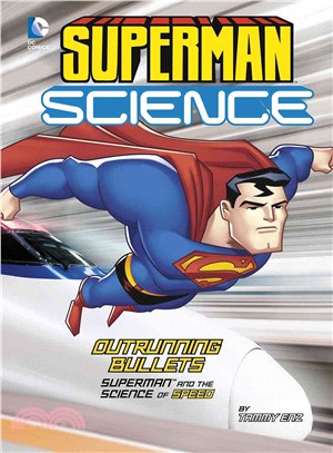 Outrunning Bullets ─ Superman and the Science of Speed