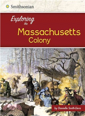 Exploring the Massachusetts Colony
