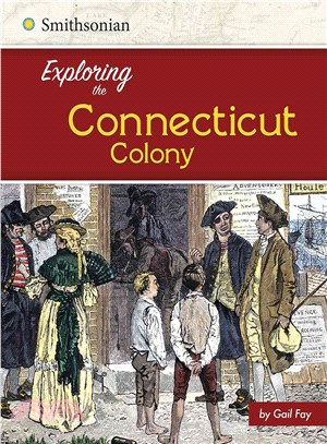Exploring the Connecticut Colony
