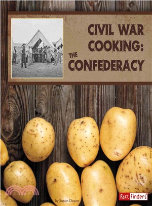 Civil War Cooking ─ The Confederacy