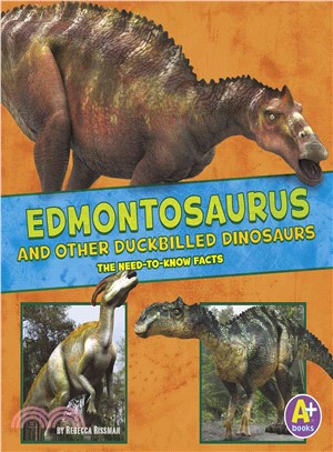 Edmontosaurus and Other Duck-Billed Dinosaurs ─ The Need-to-Know Facts