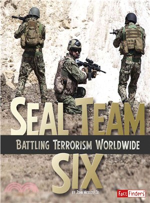 Seal Team Six ─ Battling Terrorism Worldwide