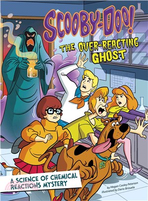 Scooby-Doo! A Science of Chemical Reactions Mystery ─ The Overreacting Ghost