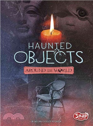 Haunted Objects from Around the World