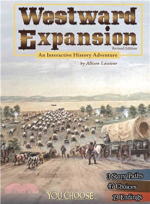 Westward Expansion ― An Interactive History Adventure