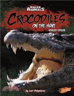 Crocodiles: On the Hunt